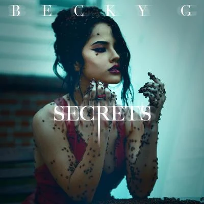 Becky G Secrets