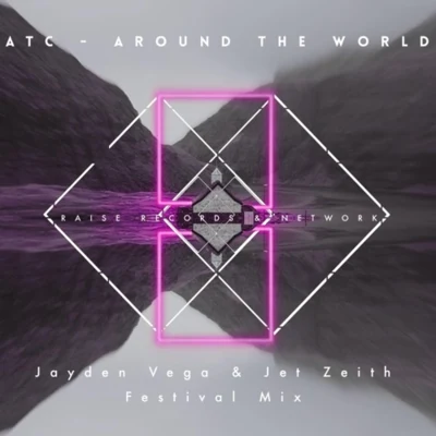 Jayden Vega/Jet Zeith Around The World (Jayden Vega & Jet Zeith Festival Mix)