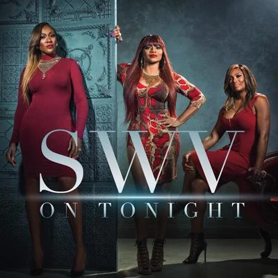 SWV On Tonight