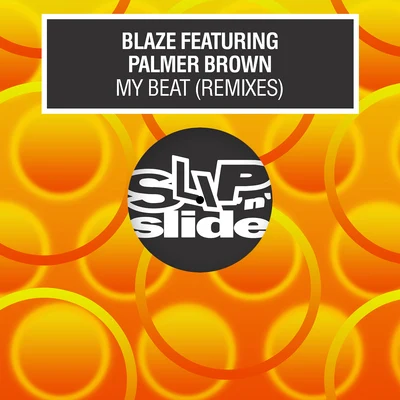 BLAZE My Beat (Remixes)