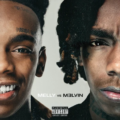 YNW Melly Melly vs. Melvin