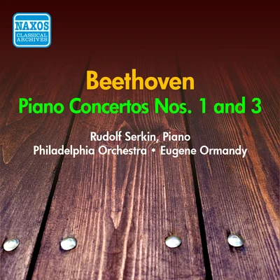 Rudolf Serkin BEETHOVEN: Piano Concertos Nos. 1, 3 (Serkin) (1953-1954)