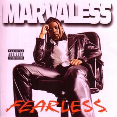 Marvaless Fearless