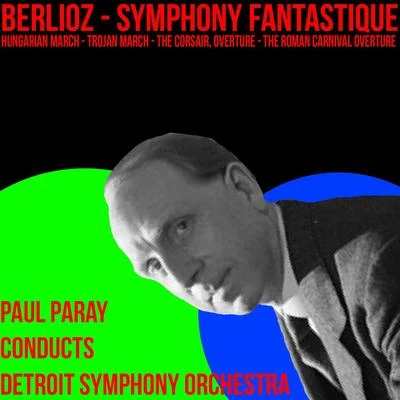 Paul Paray Berlioz Symphany Fantastique & Favourites