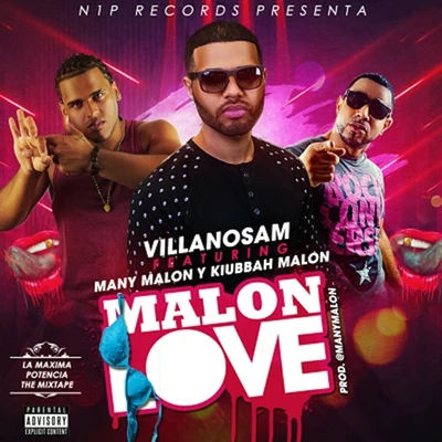 Kiubbah Malon/Many Malon/Villanosam Malon Love