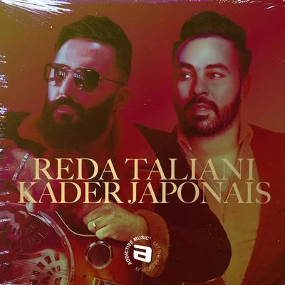 Reda Taliani/Kader Japonais Mix Reda Taliani & Kader Japonais