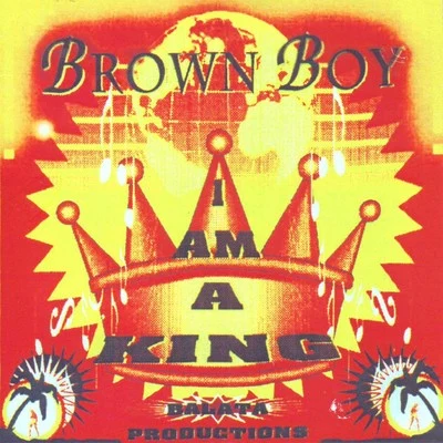 Brown Boy I Am a King