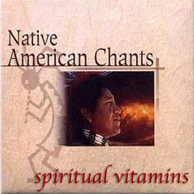 Phil Thornton Spiritual Vitamins 1 - Native American Chants