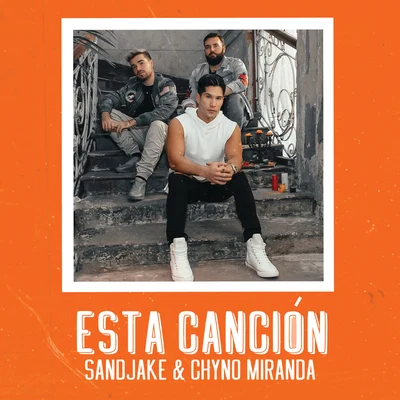 Chyno Miranda/Sandjake Esta Canción