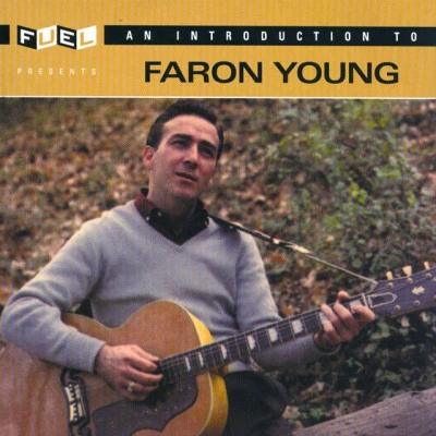 Faron Young An Introduction To Faron Young