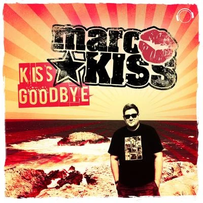 Marc Kiss Kiss Goodbye