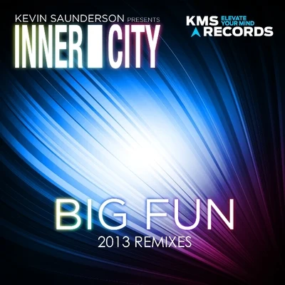 Inner City Big Fun 2013 Remixes