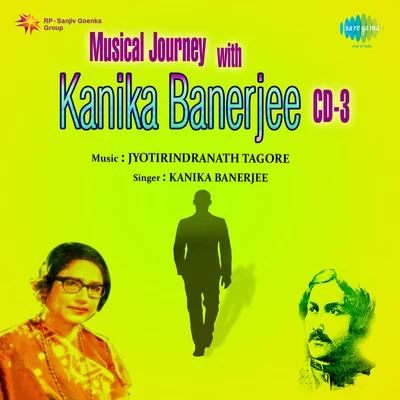 Kanika Banerjee Musical Journey With Kanika Banerjee Volume 3