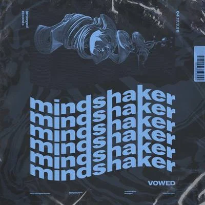 VOWED Mindshaker