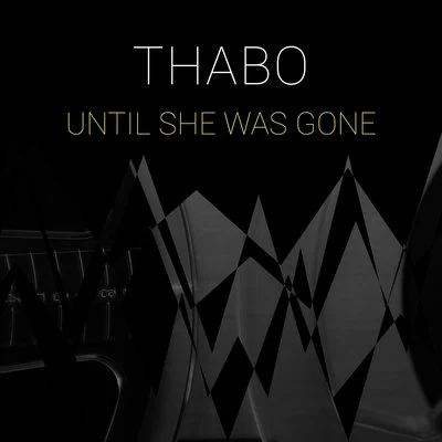 Thabo Until She Was Gone