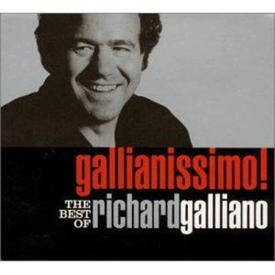 Richard Galliano Gallianissimo! The Best of Richard Galliano