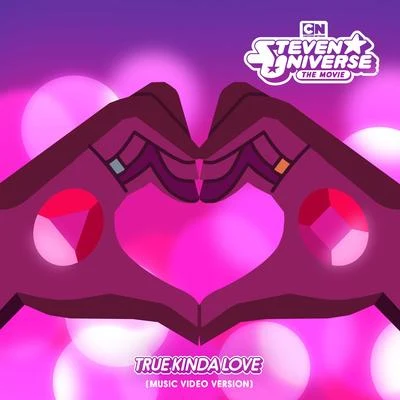 Steven Universe True Kinda Love (feat. Estelle Zach Callison) Music Video Version [Bonus Track] [From Steven Universe the Movie]