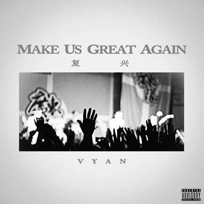 Vyan Make Us Great Again