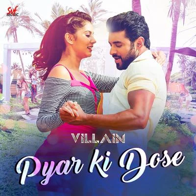 Armaan Malik Pyar Ki Dose (From Villain)