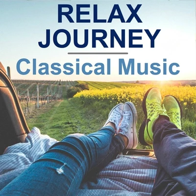 Franz Schubert/Edvard Grieg/Franz Liszt/Maurice Ravel/Frederic Chopin/Johann Sebastian Bach Relax Journey (Classical Music)