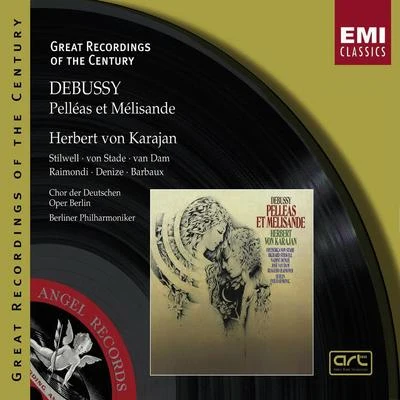 Herbert von Karajan/Berliner Philharmoniker/Soloists Debussy: Pelléas et Mélisande