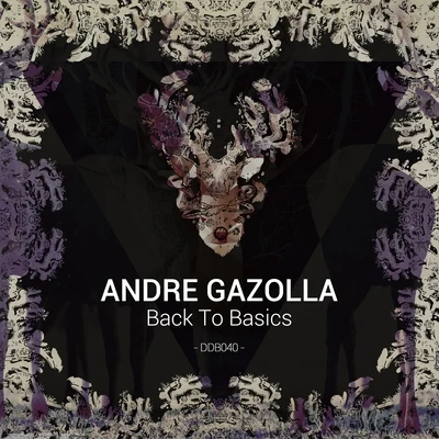 Andre Gazolla Back To Basics