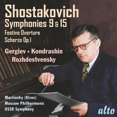 USSR Symphony Orchestra/Valery Gergiev/Moscow Philharmonic Orchestra/Gennady Rozhdestvensky/Mariinsky Orchestra/Kiril Kondrashin Shostakovich: Symphonies Nos. 9 & 15