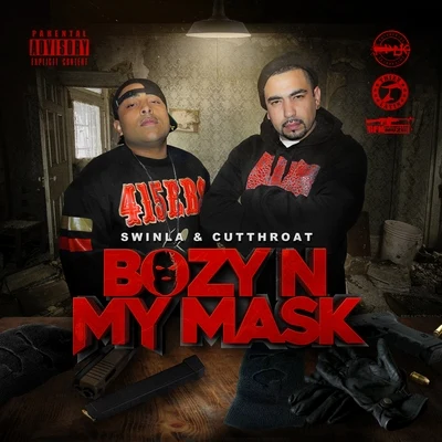 Swinla/Cutthroat Bozy N My Mask