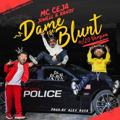 MC Ceja Dame Ese Blunt