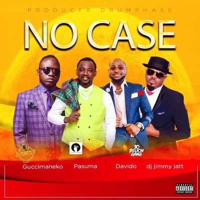 Guccimaneko No Case (feat. Davido, Pasuma & Dj Jimmy Jatt)