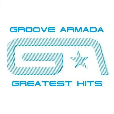 Groove Armada Groove Armada Greatest Hits