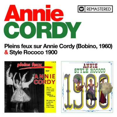 Annie Cordy Pleins feux sur Annie CordyStyle Rococo 1900 (Remasterisé en 2020)