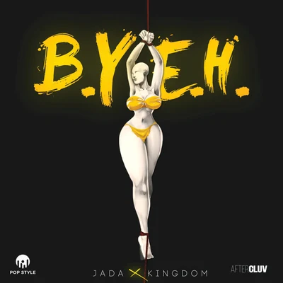 Jada Kingdom Best You Ever Had (B.Y.E.H.)