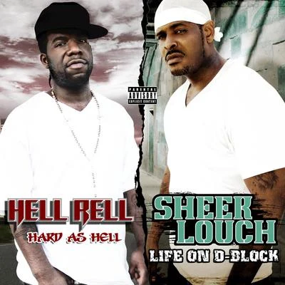 Sheek Louch Life on D-Block & Hard as Hell (Deluxe Edition)