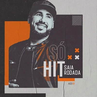 Saia Rodada Só Hit - Ago19