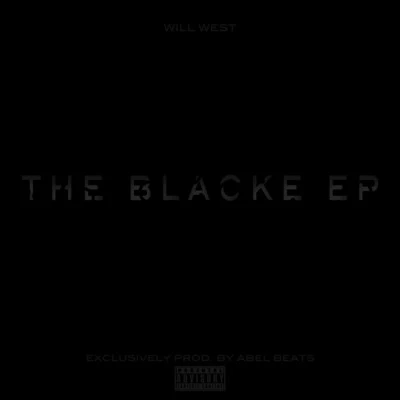 Will West The Blacke - EP