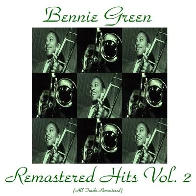 Bennie Green Remastered Hits Vol. 2