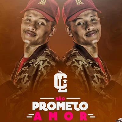 MC CL Não Prometo Amor