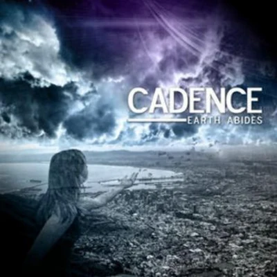 Cadence Earth Abides