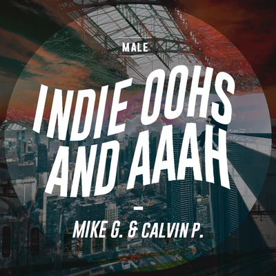 Mike G/Calvin P Male Indie Oohs and Aahs