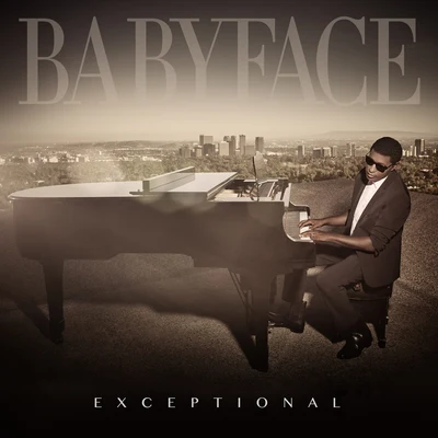 Babyface Exceptional