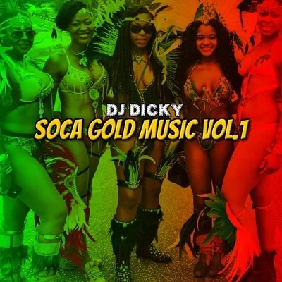 DJ Dicky Soca Gold Music, Vol. 1