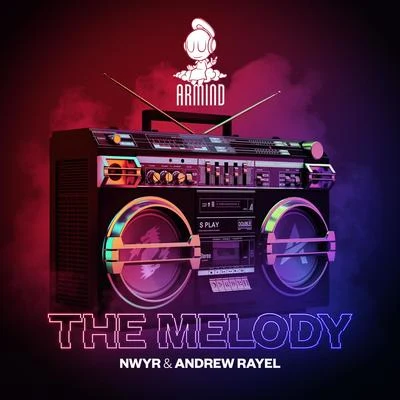 NWYR/Andrew Rayel The Melody