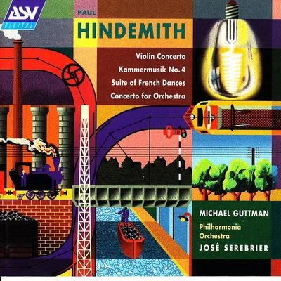 PHILHARMONIA ORCHESTRA/José Serebrier/Michael Guttman Hindemith: Violin Concerto; Kammermusik No. 4; Suite of French Dances; Concerto for Orchestra