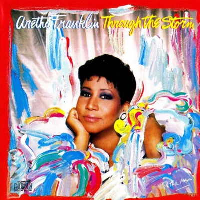 Aretha Franklin Through the Storm (Expanded)