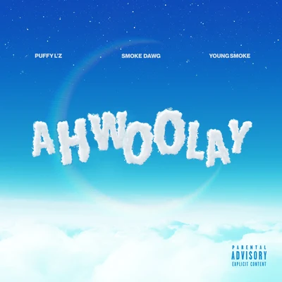 Smoke Dawg Ahwoolay (feat. Puffy Lz & Young Smoke)