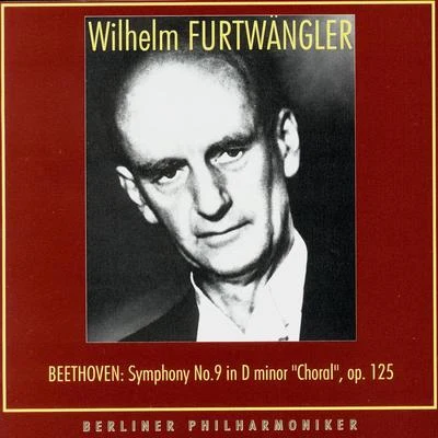 Tilla Briem Wilhelm Furtwangler Conducts. Ludwig van Beethoven