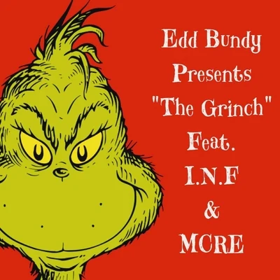 Mcre/I.N.F The Grinch