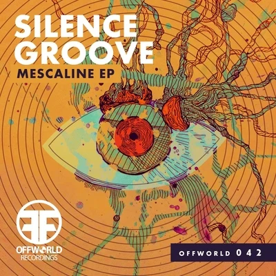 Silence Groove Mescaline Ep