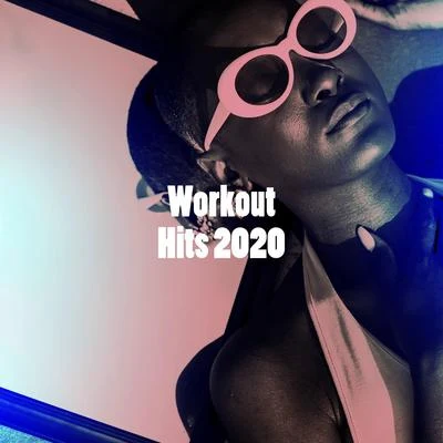 Fitness Workout Hits/Cardio Hits! Workout/Running Hits Workout Hits 2020